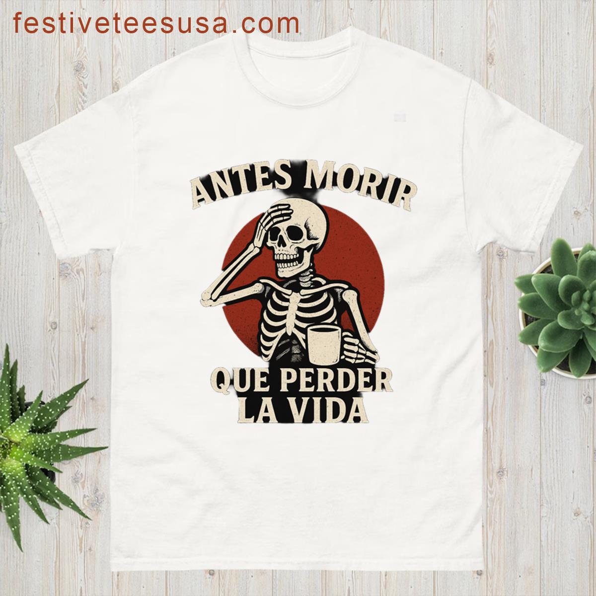 Rather Die Than Lose Your Life – Skull With Coffee T-shirt