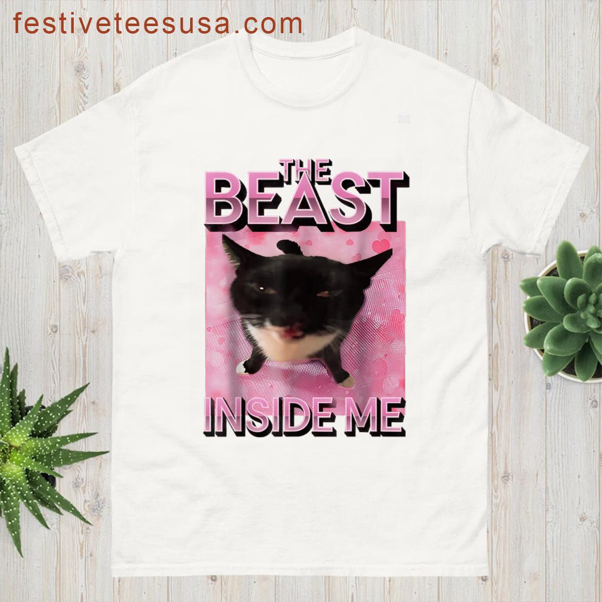 The Beast Inside Me Cat Meme T-shirt